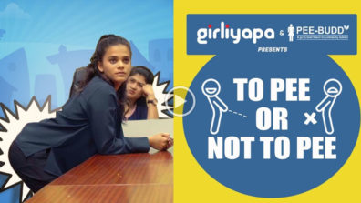 Girliyapa joins the ‘Toilet talk’ with “To Pee or not to Pee”