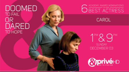 &Privé HD to premiere a tale of forbidden love with ‘Carol’