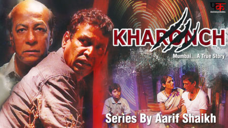 First Kut Productions’ web-series ‘Kharonch’ is intense and gripping