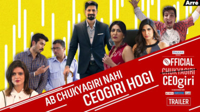 Review of Arre’s Official CEOgiri: A fascinating ride made unique by the story and stellar cast!!