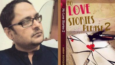 Imran Siddiqui to release his book ‘No Love Stories, Please 2…!’