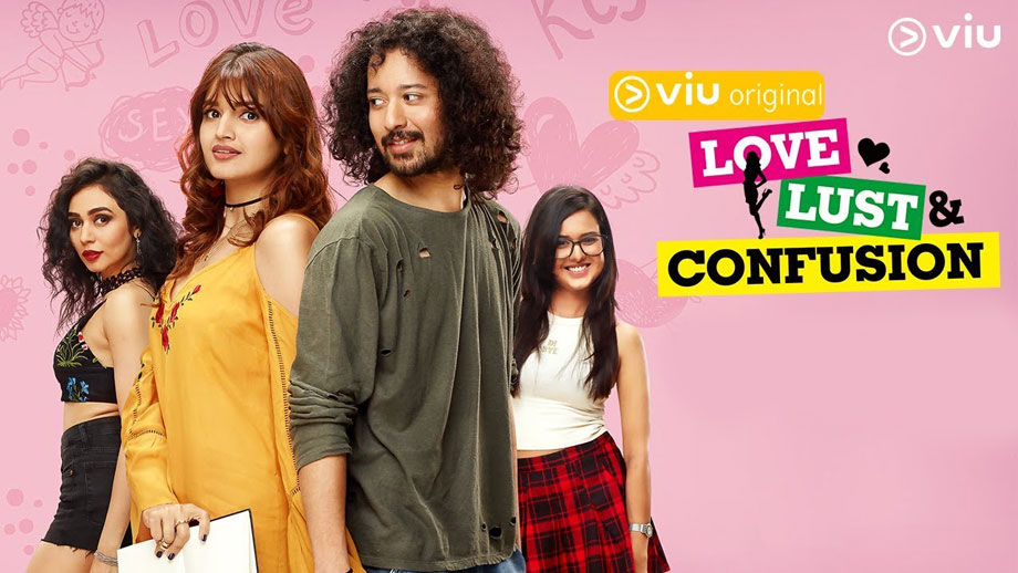 Review of Viu India’s Love, Lust and Confusion: Funny, brisky & stylish; but leaves us confused in the mind... 1