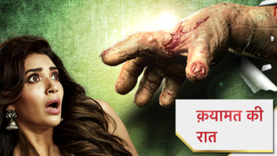 Review of Star Plus’ Qayamat Ki Raat: Spooky, scary with a gripping story