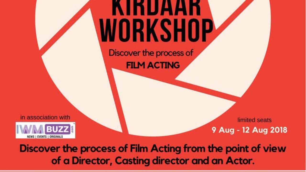 The Kirdaar Workshop: Discover the process of film acting 2