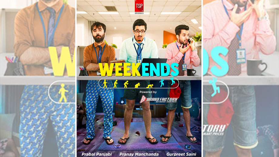 Tickle your funny bone exploring work-life balance of millennials with The Screen Patti’s 'Weekends'