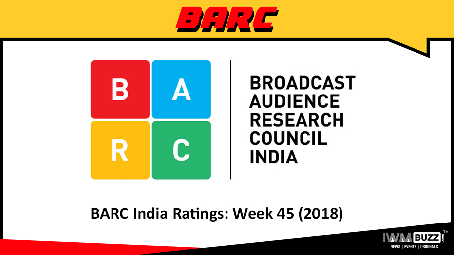 BARC India Ratings: Week 45 (2018)