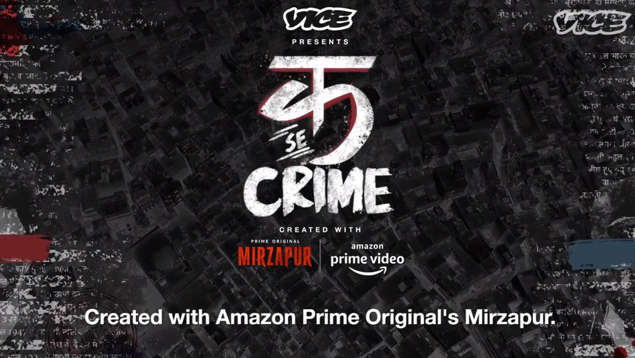 VICE India releases new original crime series, ‘क Se Crime’ – The VICE guide to crime in India