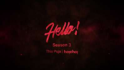 Hoichoi’s web series Hello returns with Season 3 on popular demand