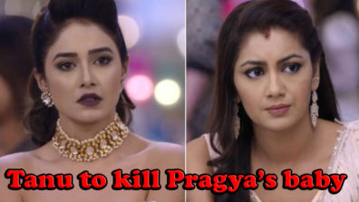 Tanu to attempt to kill Pragya’s baby in Zee TV’s Kumkum Bhagya