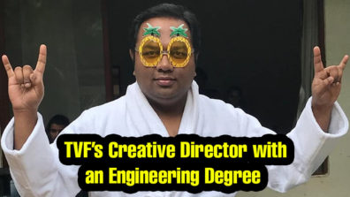 Biswapati Sarkar – TVF’s Creative Director with an Engineering Degree