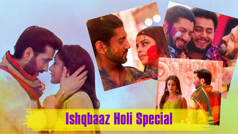 Ishqbaaz: Best Moments From The Holi Special Episodes