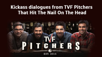 Kickass dialogues from TVF Pitchers That Hit The Nail On The Head