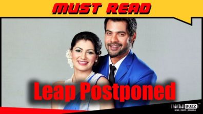 Leap in Zee TV’s Kumkum Bhagya postponed