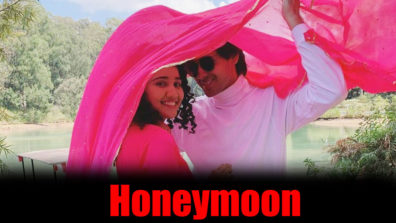 Sameer and Naina’s ‘romantic honeymoon’ in Yeh Un Dinon Ki Baat Hai 