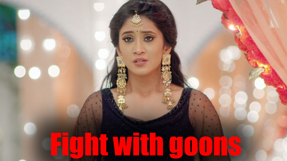 Yeh Rishta Kya Kehlata Hai: Naira to fight with goons