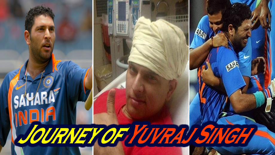 Journey of Yuvraj Singh - Cup, Cancer & Cricket