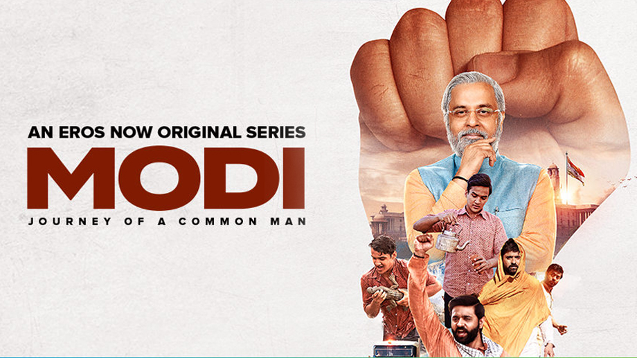 Review of Eros Now's Modi – The Journey of a Common Man: Lionizing its subject to mammoth proportions