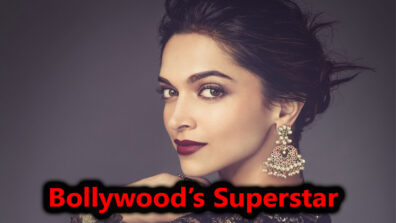 Deepika Padukone Redefining Bollywood’s Superstar Label And How!