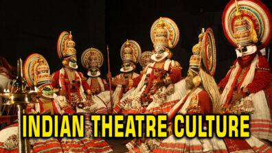 Everything you should know about the Indian Theatre Culture