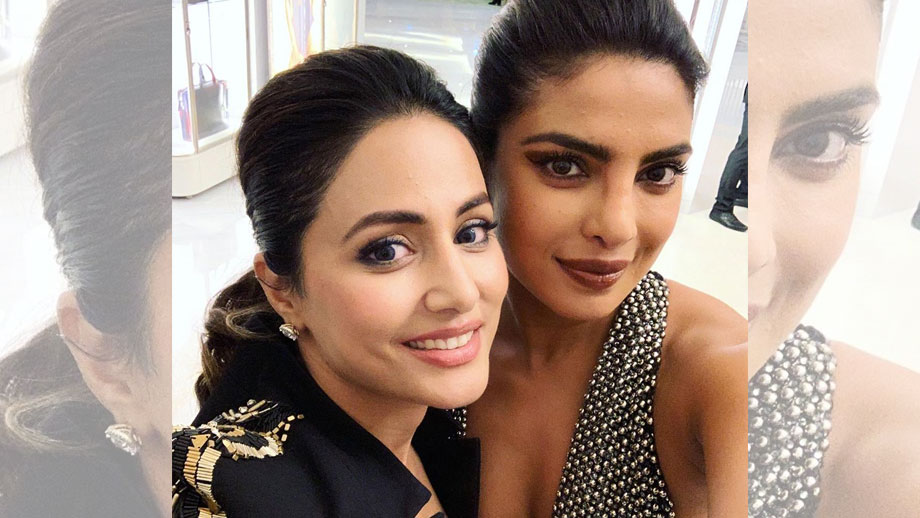 Hina Khan's heartfelt message for Priyanka Chopra at Cannes 2019