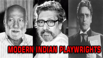 Modern Indian playwrights who revolutionized Indian theatre