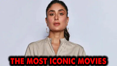 The Most Iconic Movies of Kareena Kapoor A.K.A Bollywood’s Bebo