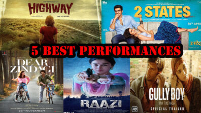 We rank the 5 Best Performances by Alia Bhatt