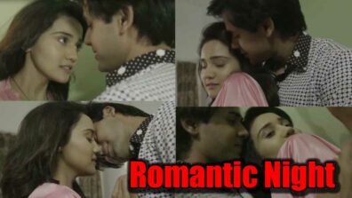 Yeh Un Dinon Ki Baat Hai: Sameer and Naina’s steamy romantic night