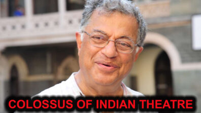 Girish Karnad – The Colossus of Indian Theatre