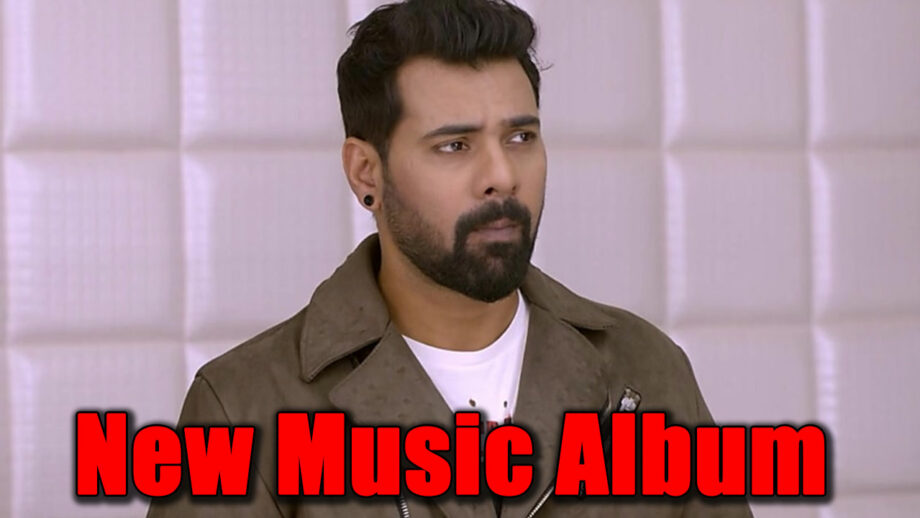 Kumkum Bhagya: Rockstar Abhi to launch his new music album at an event