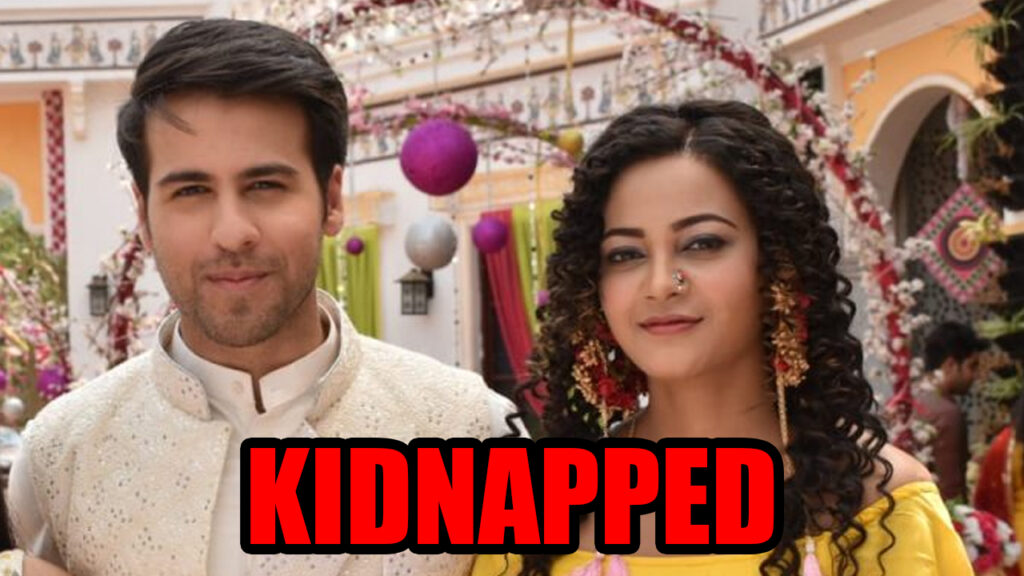 Yeh Rishtey Hain Pyaar Ke: Kunal and Kuhu to get KIDNAPPED