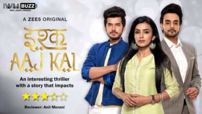 Review of ZEE5 series Ishq Aaj Kal: Interesting thriller with a storyline that impacts