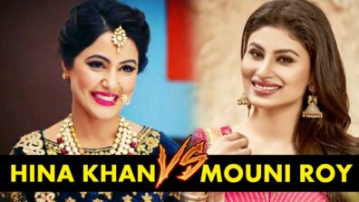 Hina Khan vs Mouni Roy: Who is the TV Queen?