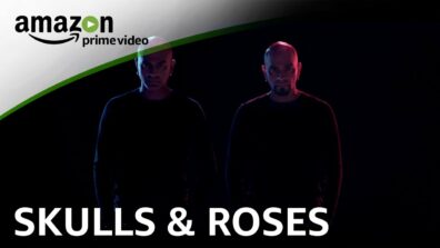 Reasons why we are excited about Amazon Prime’s Original Skulls & Roses