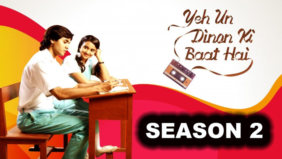 Yeh Un Dinon Ki Baat Hai Season 2: Yay or nay?