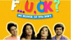 Everything that we know about ALT Balaji’s New Web-series F…U, OK?