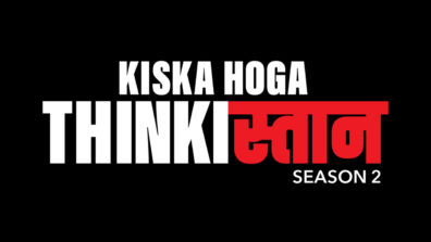 MX Player has announced Kiska Hoga Thinkistan Season 2 and we cannot wait