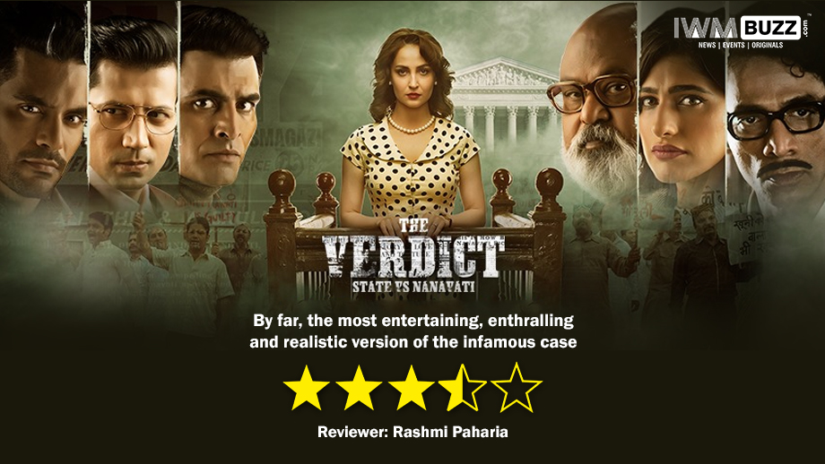 Review of The Verdict: State vs. Nanavati – By far, the most entertaining, enthralling and realistic version of the infamous case