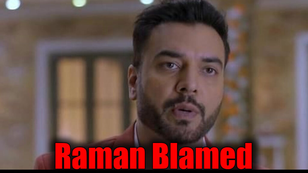Yeh Hai Mohabbatein: Raman held responsible for a crime