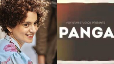 Kangana Ranaut to take ‘Panga’ on THIS date