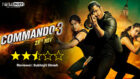 Review of Commando 3: Plenty of punches but still lacks the ‘punch’