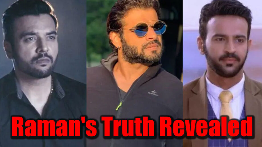 Yeh Hai Mohanbatein: Revelation about Raman's real identity