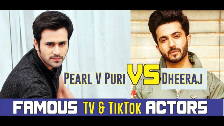 Dheeraj Dhoopar Vs Pearl V Puri: Who creates magic on-screen