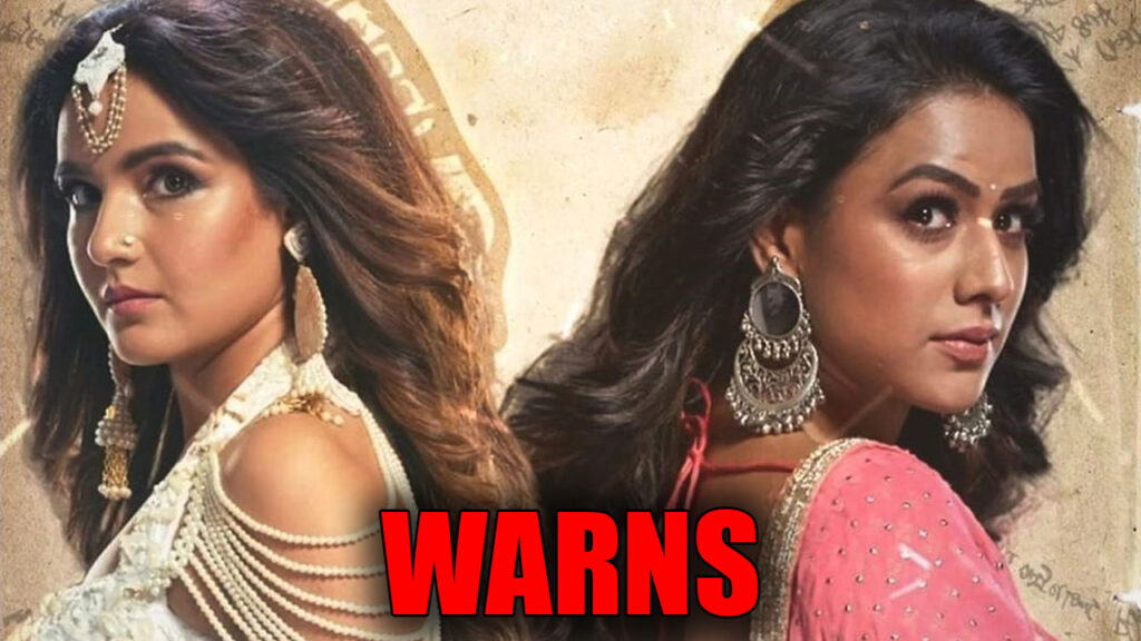 Naagin 4: Nayantara warns Brinda