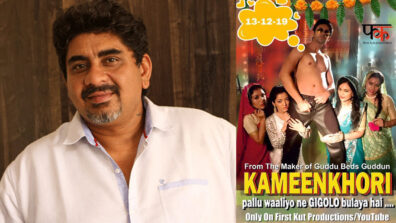 Rajan Shahi’s First Kut Production comes up with its next web series Kameenkhori