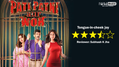 Review of Pati Patni Aur Woh: B R Chopra would LOL at the film