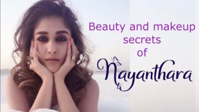 Remarkable Beauty and Makeup Secrets of Nayanthara’s Looks