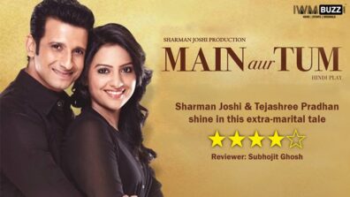 Review of Play ‘Main Aur Tum’: Sharman Joshi and Tejashree Pradhan shine in this extra-marital tale