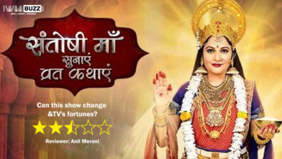 Review of &TV’s Santoshi Maa Sunayein Vrat Kathayein: Can this show change &TV’s fortunes?