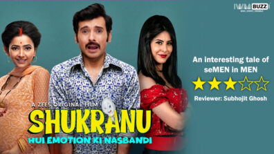 Review of ZEE5 series Shukranu: An interesting tale about the ‘importance’ of ‘seMEN’ in ‘MEN’